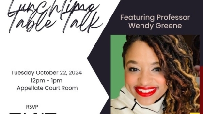ABLS X MSP Presents: Lunchtime Table Talk with Wendy Greene ABLS X MSP Presents: Lunchtime Table Talk with Wendy Greene